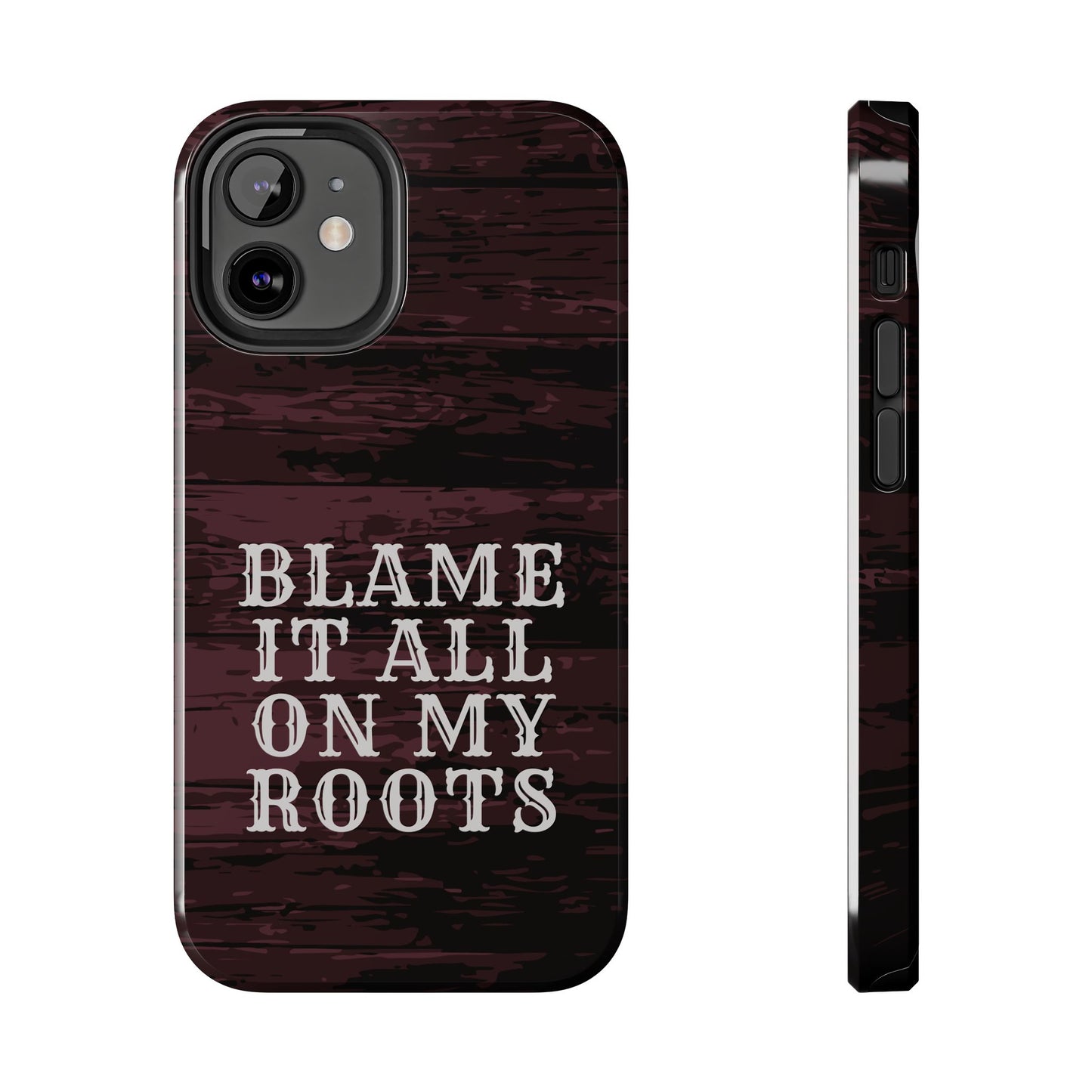 Country Music Tough Phone Case - Blame It On My Roots