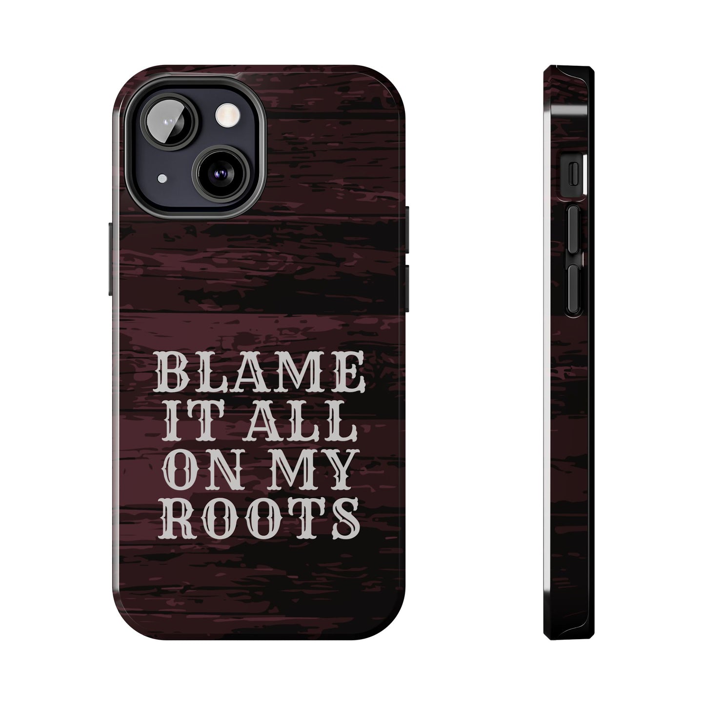 Country Music Tough Phone Case - Blame It On My Roots