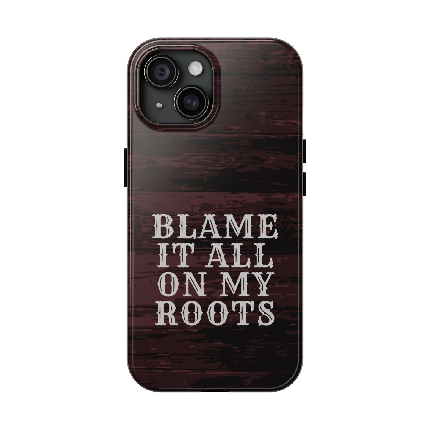 Country Music Tough Phone Case - Blame It On My Roots