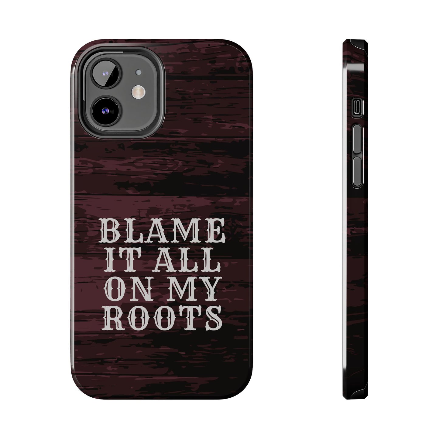 Country Music Tough Phone Case - Blame It On My Roots