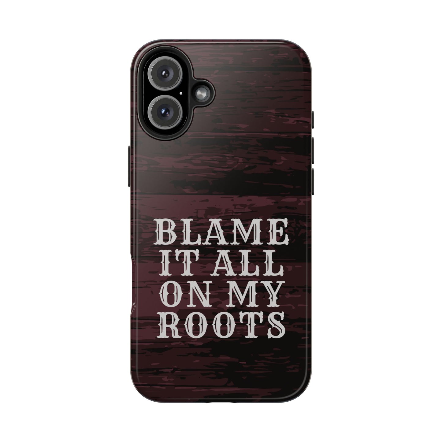 Country Music Tough Phone Case - Blame It On My Roots