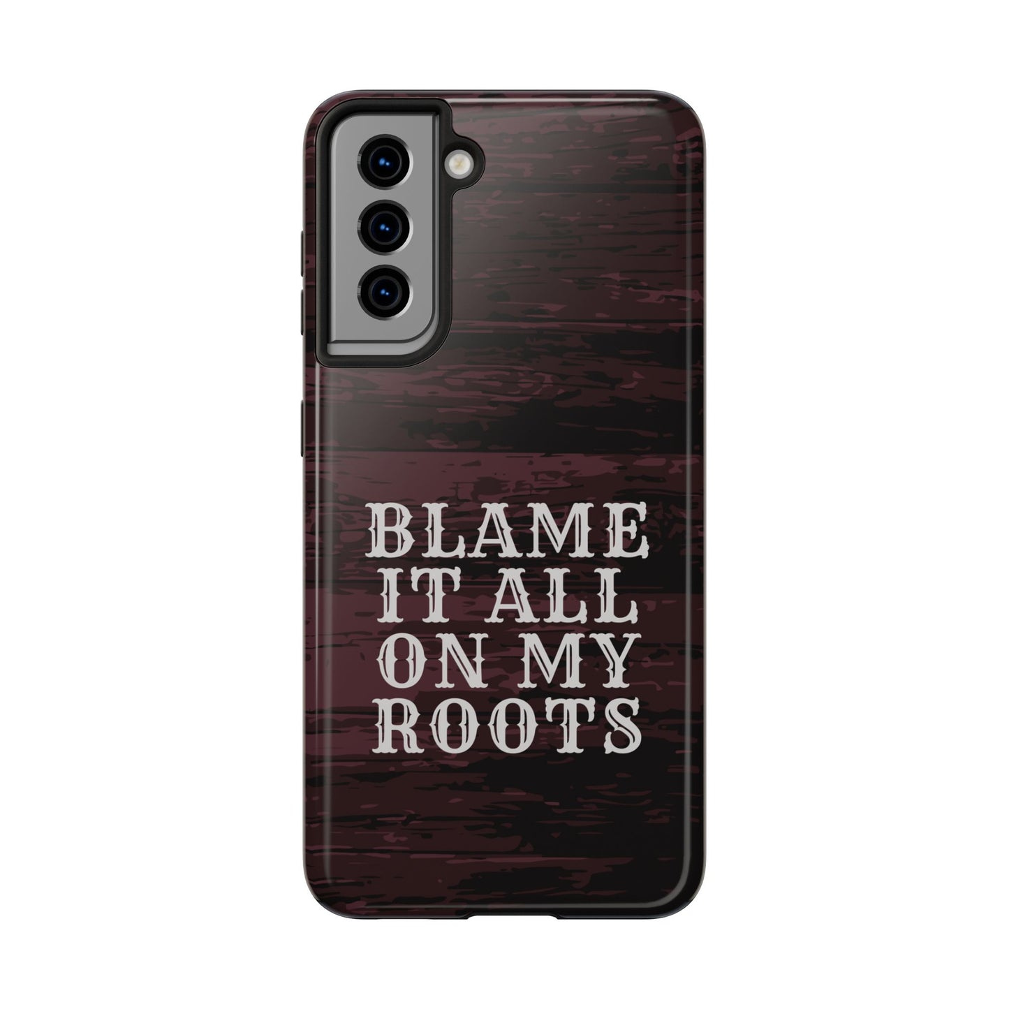 Country Music Tough Phone Case - Blame It On My Roots