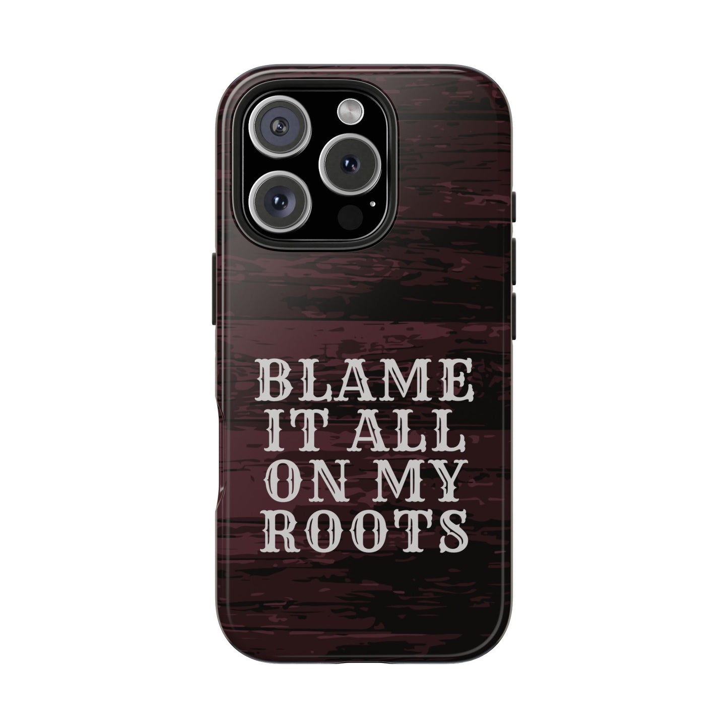 Country Music Tough Phone Case - Blame It On My Roots