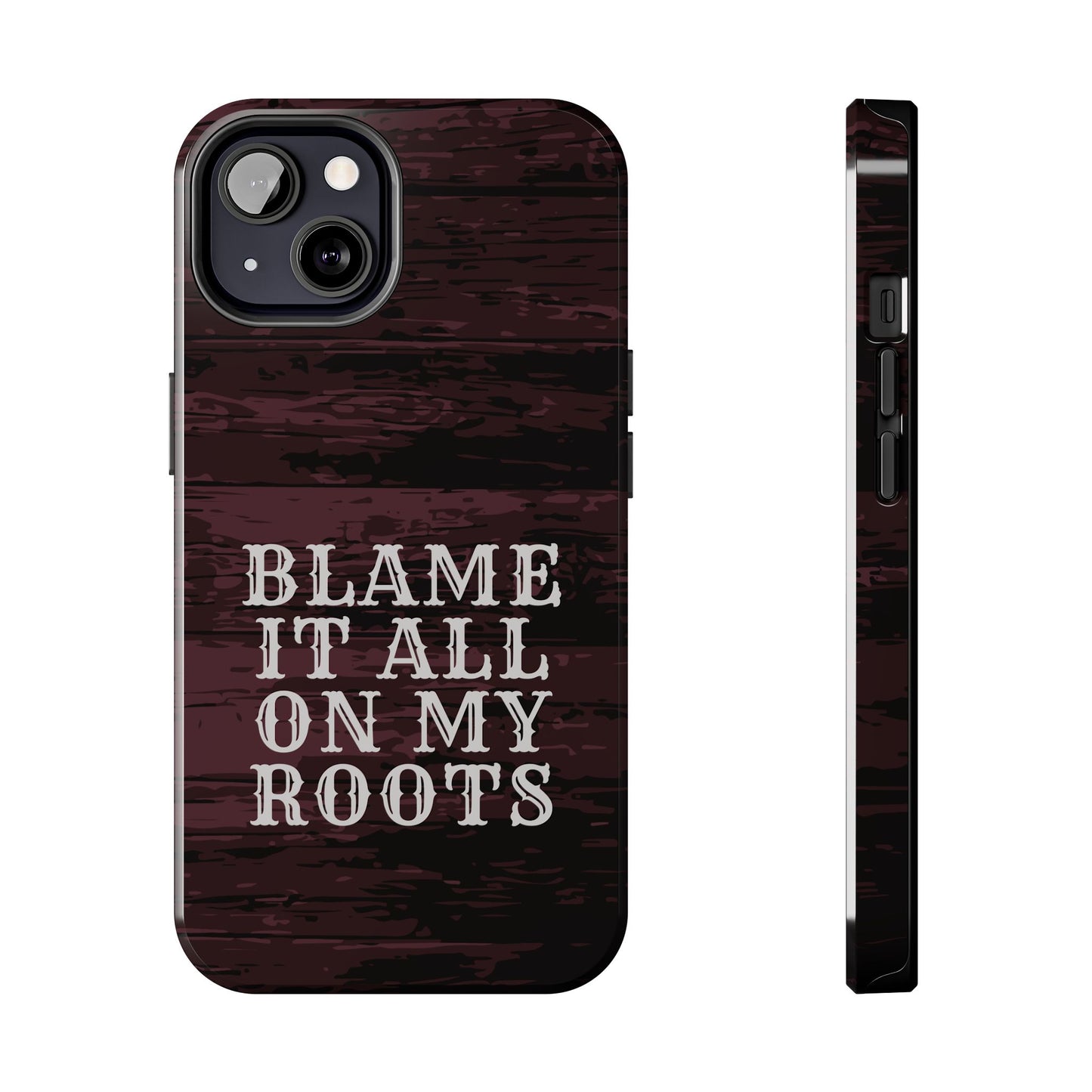 Country Music Tough Phone Case - Blame It On My Roots