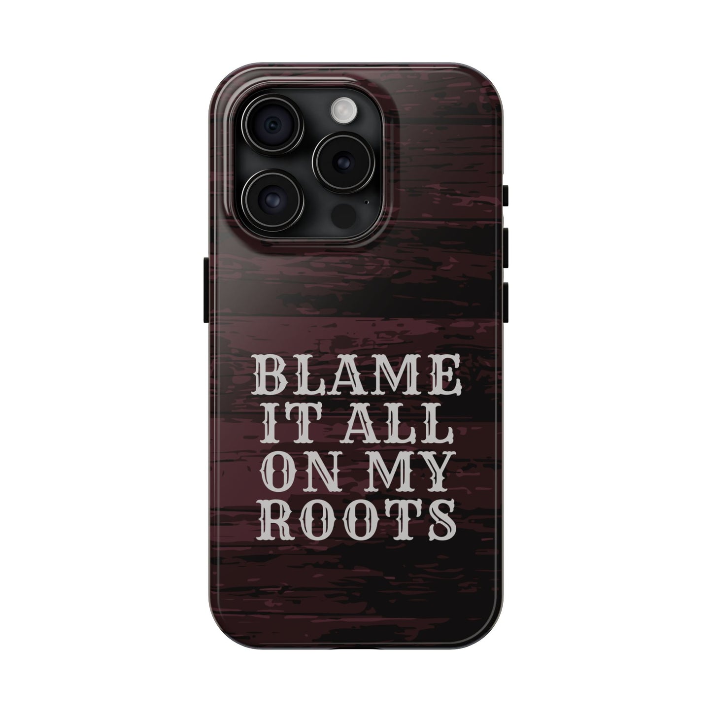 Country Music Tough Phone Case - Blame It On My Roots