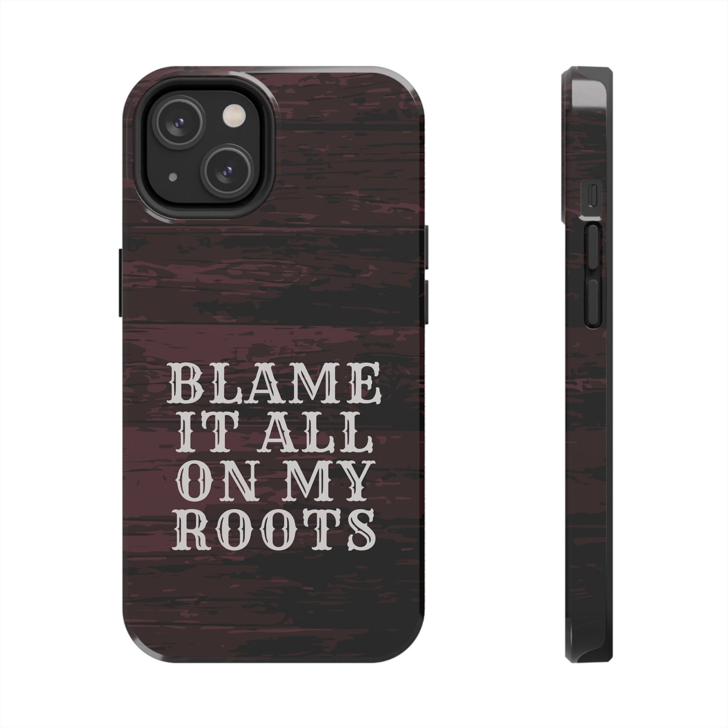 Country Music Tough Phone Case - Blame It On My Roots