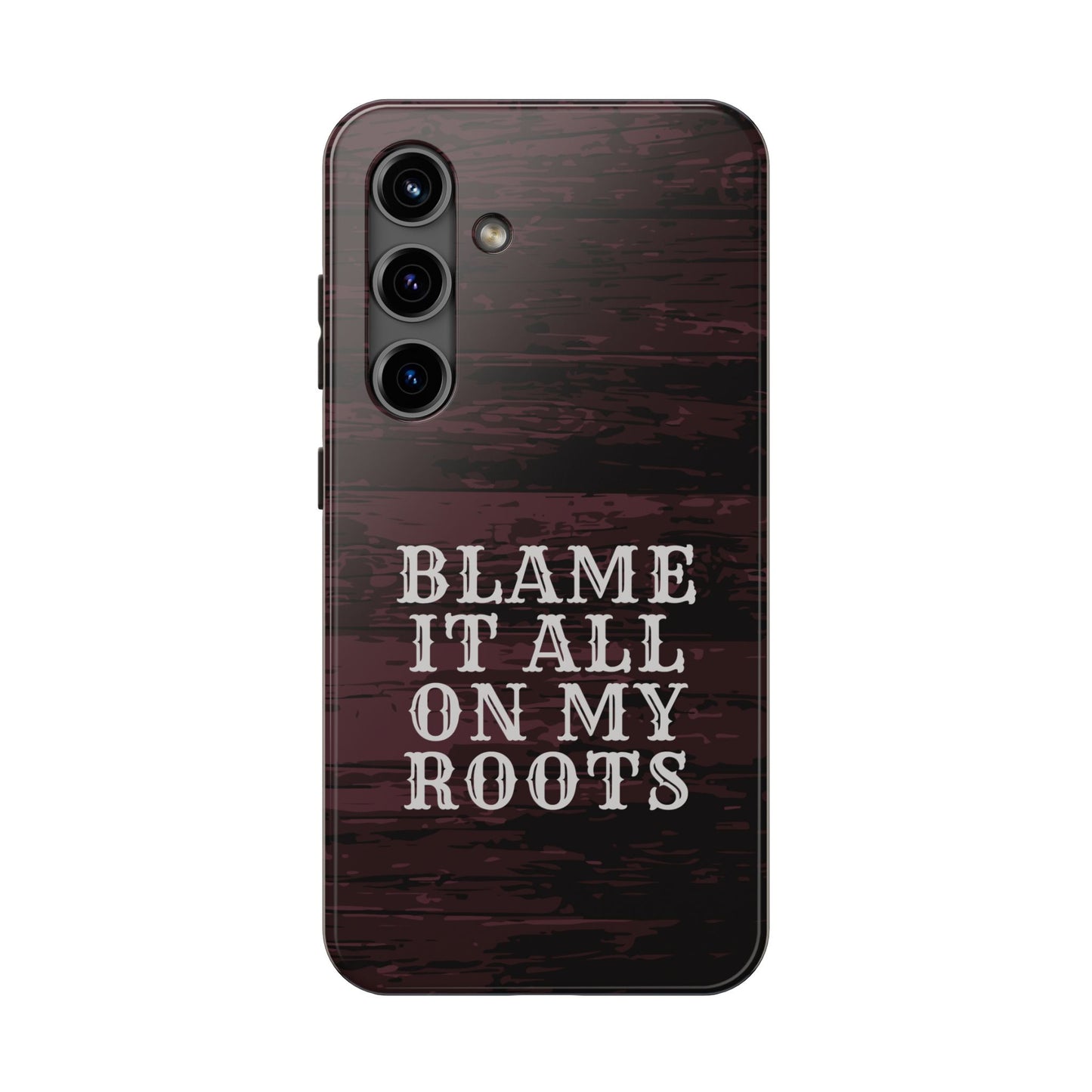 Country Music Tough Phone Case - Blame It On My Roots