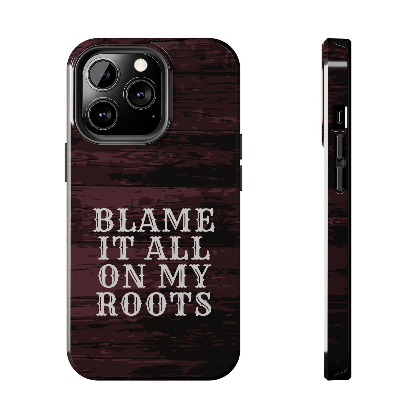 Country Music Tough Phone Case - Blame It On My Roots