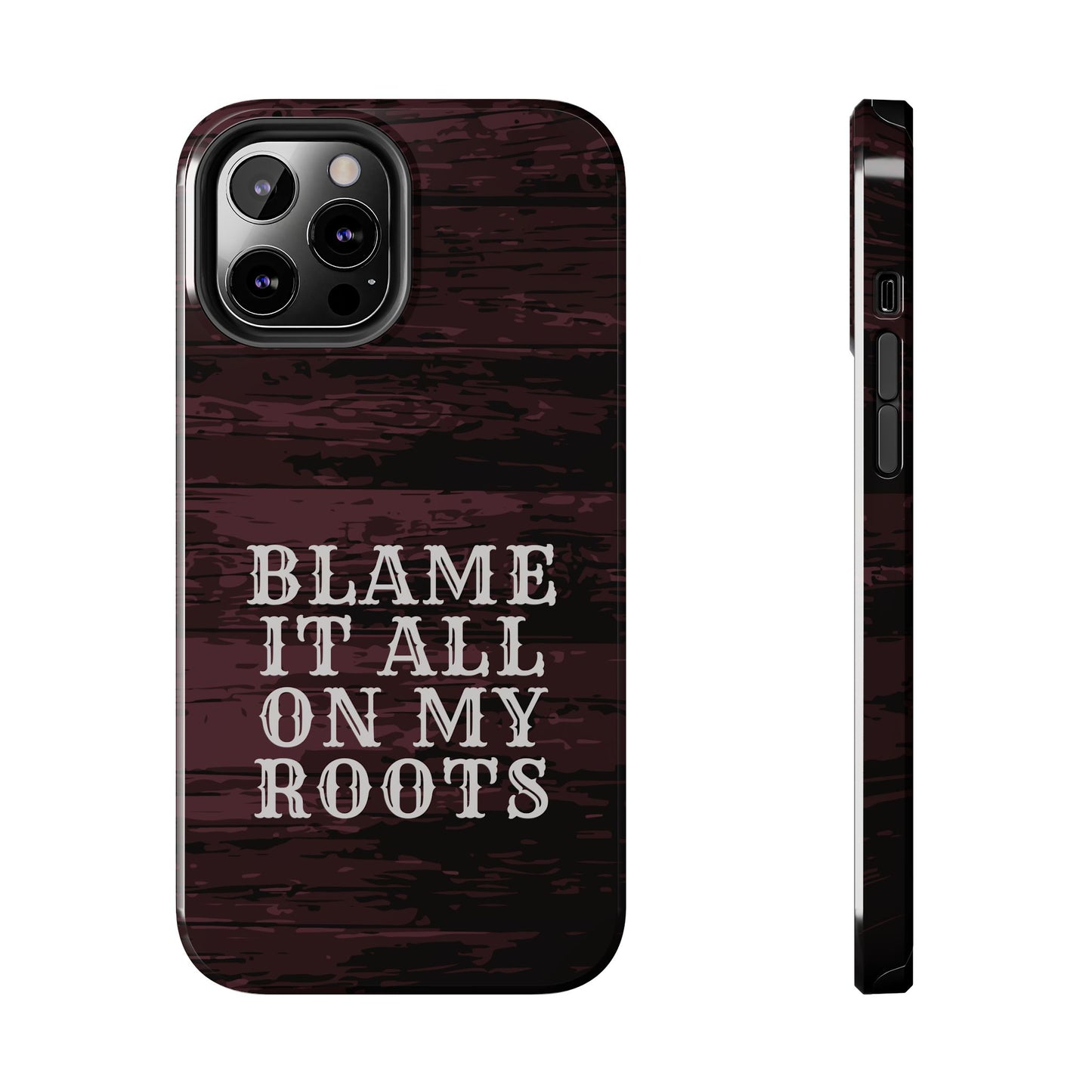 Country Music Tough Phone Case - Blame It On My Roots